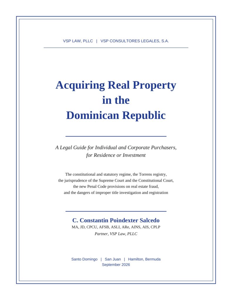 Guide to buying real estate in the Dominican Republic by attorney C. Constantin Poindexter Salcedo